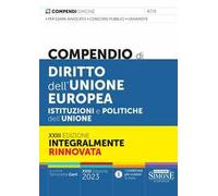 Compendio di diritto dell'Unione Europea. Aspetti istituzionali e politiche dell'Unione