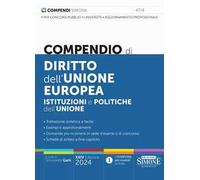 Compendio di diritto dell'Unione Europea. Aspetti istituzionali e politiche dell'Unione