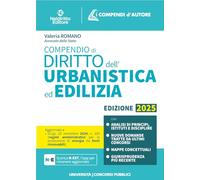 Compendio di diritto dell'urbanistica e dell'edilizia 2025