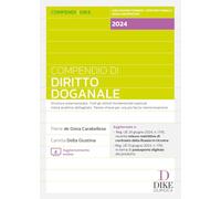 Compendio di diritto doganale. Con aggiornamento online