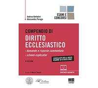 Compendio di Diritto Ecclesiastico - Esame di Stato 2021. Domande e Risposte Commentate + Schemi Esplicativi con espansione online
