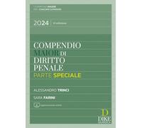 COMPENDIO MAIOR DI DIRITTO PENALE - PARTE SPECIALE - TRINCI ALESSANDRO, FARINI