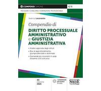 Compendio di diritto processuale amministrativo e giustizia amministrativa