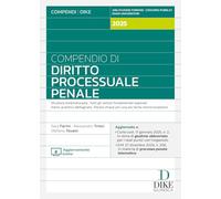 COMPENDIO DI DIRITTO PROCESSUALE PENALE - FARINI SARA, TRINCI ALESSANDRO - Dike