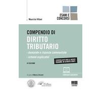 Compendio di Diritto Tributario - Esame di Stato 2021. Domande e Risposte Commentate + Schemi Esplicativi con espansione online