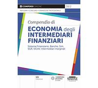 Compendio di economia degli intermediari finanziari - Battagli A. (cur.)