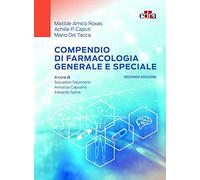 Compendio di farmacologia generale e speciale - Amico Roxas Matilde, Caput...