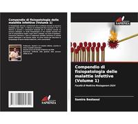 Compendio di fisiopatologia delle malattie infettive (Volume 1): Facoltà di Medicina Mostaganem 2024