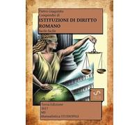 Compendio di ISTITUZIONI DI DIRITTO ROMANO