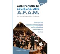 Compendio di Legislazione AFAM: Alta Formazione Artistica a Musicale