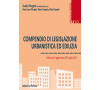 Compendio di legislazione urbanistica ed edilizia - 2017 - Le Pen