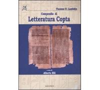 Compendio di letteratura copta. Con testo copto