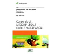 Compendio di medicina legale e delle assicurazioni - Cazzaniga Antonio, Ca...