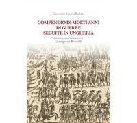 Compendio di molti anni di guerre seguite in Ungheria
