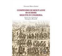 Compendio di molti anni di guerre seguite in Ungheria