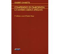 Compendio di omeopatia. La materia medica spiegata