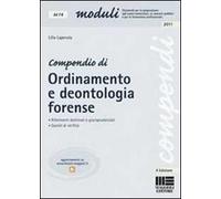 Compendio di ordinamento e deontologia forense