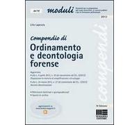 Compendio di ordinamento e deontologia forense