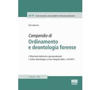 Compendio di ordinamento e deontologia forense