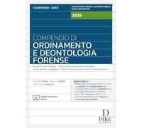Compendio di ordinamento e deontologia forense 2025. Con aggiornamento online
