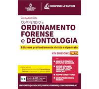 Compendio di Ordinamento e Deontologia Forense 2025. Con app