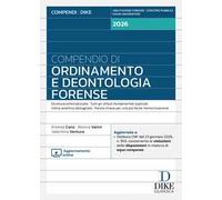 Compendio di ordinamento e deontologia forense 2026. Con aggiornamento online