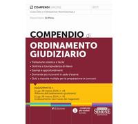 COMPENDIO DI ORDINAMENTO GIUDIZIARIO - DI PIRRO MASSIMILIANO - Edizioni