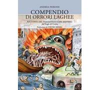 Compendio di orrori laghee. Racconti del fantastico e del mistero dal Lago di Como