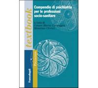 Compendio di psichiatria per le professioni socio-sanitarie - Cornaggia C....