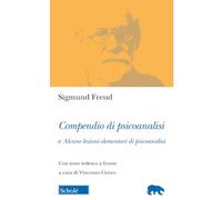 COMPENDIO DI PSICOANALISI E ALCUNE LEZIONI ELEMENTARI DI PSICOANALISI. TESTO TED