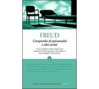 Compendio di psicoanalisi e altri scritti