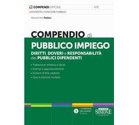 Compendio di pubblico impiego. Diritti, doveri e responsabilità dei pubblici dipendenti