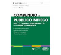 Compendio di pubblico impiego. Diritti, doveri e responsabilità dei pubblici dipendenti