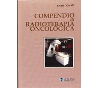 Compendio di radioterapia oncologica