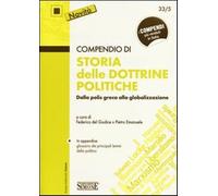 Compendio di storia delle dottrine politiche. Dalla polis greca alla globa...