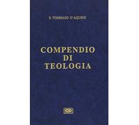 Compendio di teologia [Hardcover] [Oct 01, 1995] Tommaso, d'Aquino (san) and Sel