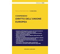 COMPENDIO DIRITTO DELL'UNIONE EUROPEA: Architettura istituzionale, fonti e tutela giurisdizionale dell’ordinamento UE, con focus su concorrenza e aiuti di Stato