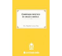 Compendio práctico de cirugía cardíaca