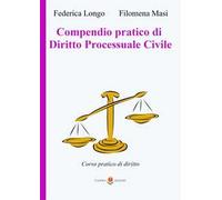 Compendio pratico di diritto processuale civile - Masi Filomena, Longo Federica