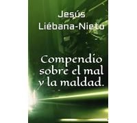 Compendio sobre el mal y la maldad.