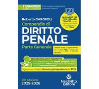 Compendio superiore di Diritto Penale parte generale 2025-2026 per il concorso in magistratura e per i concorsi superiori. Nuova ediz.