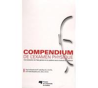 Compendium de l'examen physique: Une évaluation de l'état général et du système neuro-musculo-squelettique