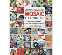 Bonnie Fitzgerald Compendium of Mosaic Techniques (Tascabile)