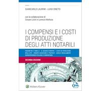 Compensi e costi di produzione degli atti notarili