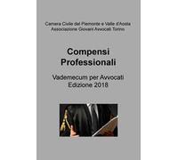 Compensi professionali. Vademecum per avvocati