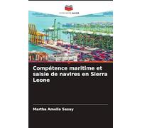 Compétence maritime et saisie de navires en Sierra Leone