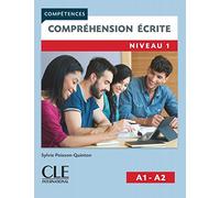 Compétences. Compréhension écrite 1. Niveau A1/A2. Per le Scuole superiori: Comprehension ecrite A1/A2
