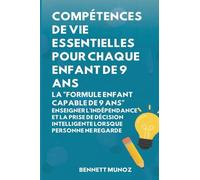 Compétences de vie essentielles pour Chaque enfant de 9 ans: Compétences de vie essentielles pour Chaque enfant de 9 ans: 5