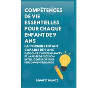 Compétences de vie essentielles pour Chaque enfant de 9 ans: Compétences de vie essentielles pour Chaque enfant de 9 ans: 5