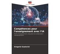 Compétences pour l'enseignement avec l'IA: Profil d'enseignement, évaluation et collaboration interdisciplinaire